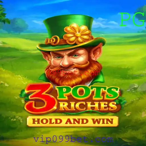 Descubra a Empolgação do Jogo 3potsRiches com 099bet.com